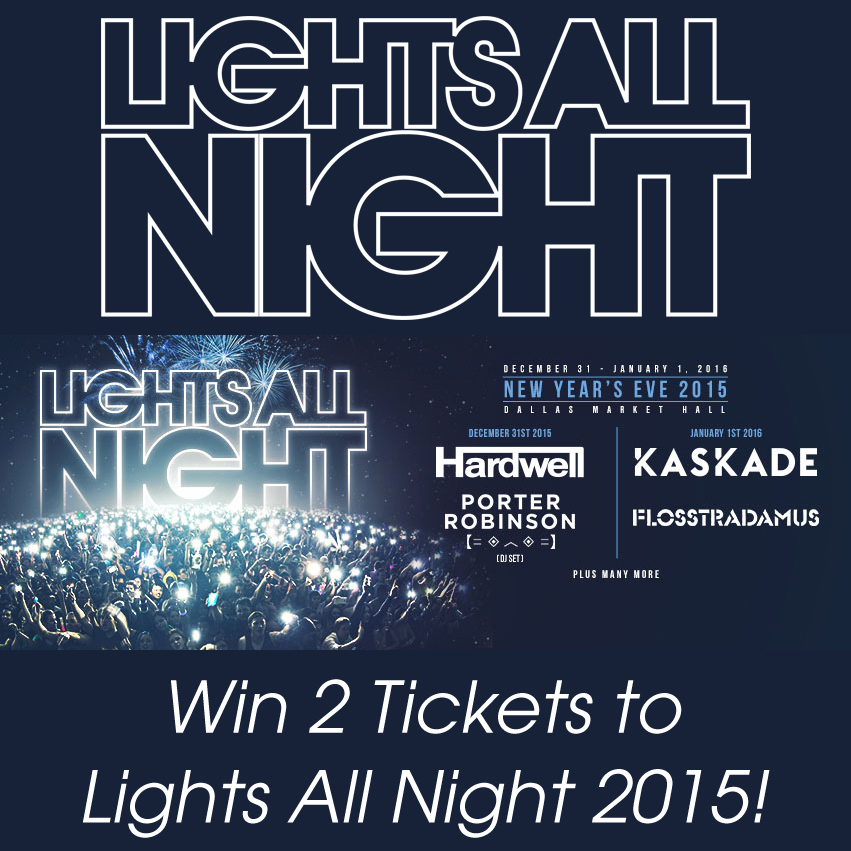 Lights All Night Giveaway 2015 Dallas LAN Tickets