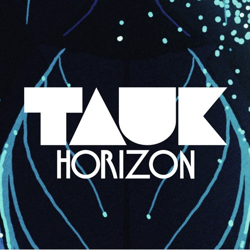 Tauk - Horizon (Sir Nebula Preview)