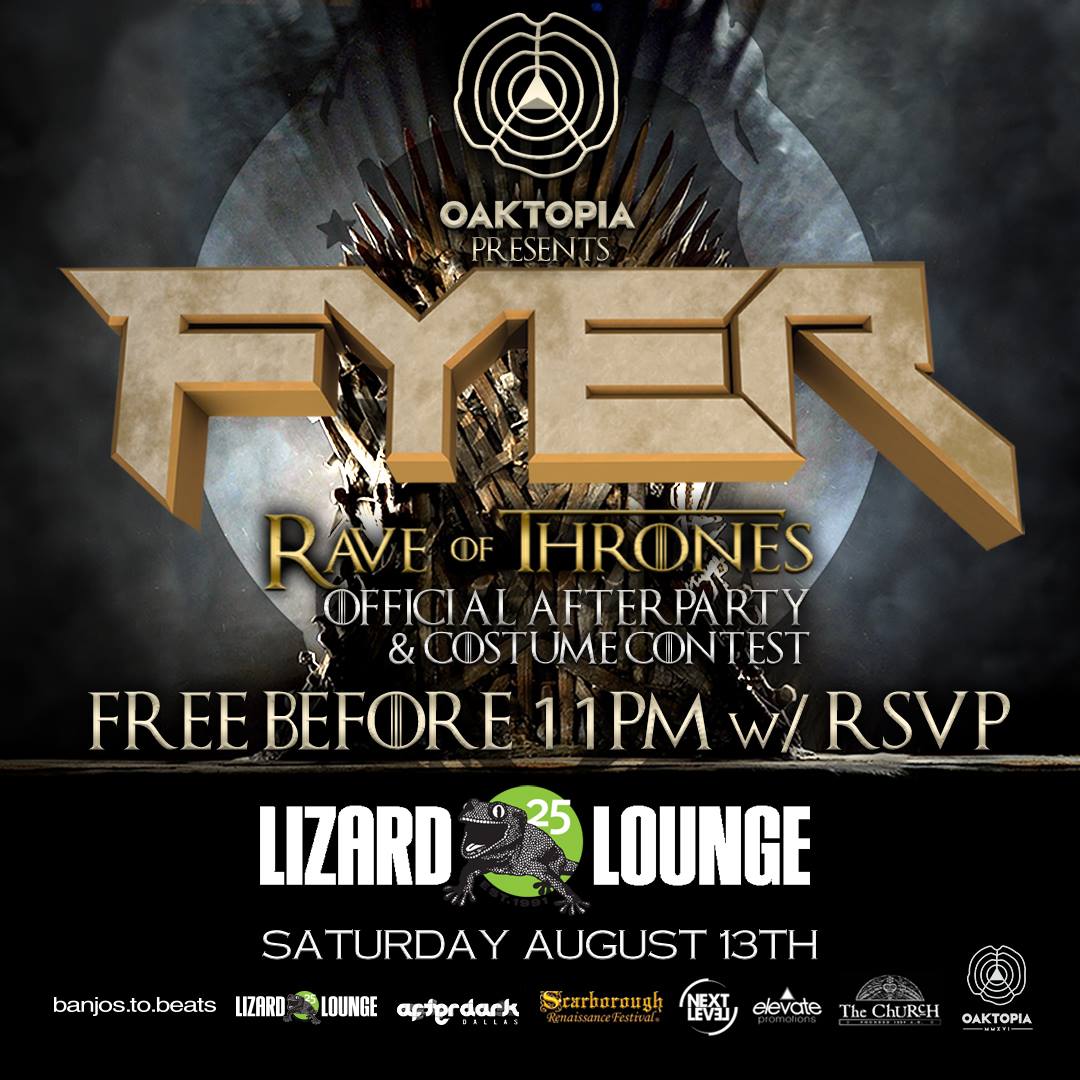 Oaktopia Presents: The Official Rave Of Thrones Afterparty