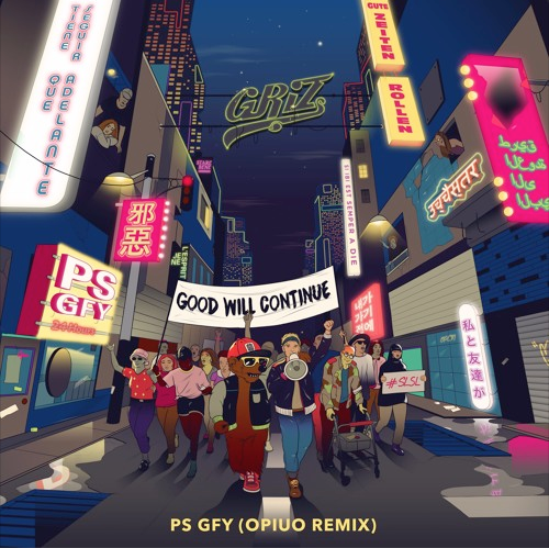 Opiuo Remix - GRiZ ft. Cherub - PS GFY